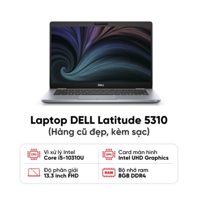 Laptop DELL Latitude 5310 / I5-10310U / 8GB RAM / 256GB SSD / Màn 13.3 inch FHD / Kèm sạc - Hàng cũ đẹp (phím JP)