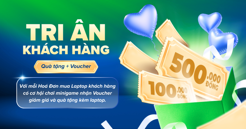 Chính sách quà tặng laptop tại LapVip – Ưu đãi theo từng dòng máy
